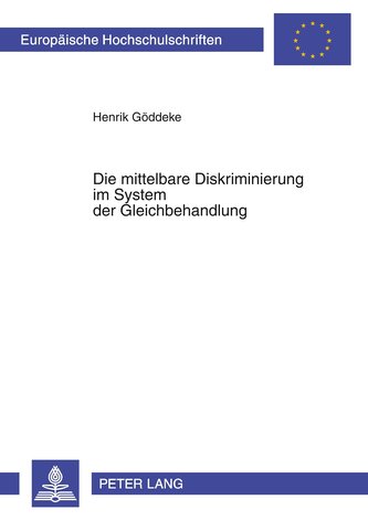Die mittelbare Diskriminierung im System der Gleichbehandlung