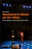 Muslimisierte Körper auf der Bühne