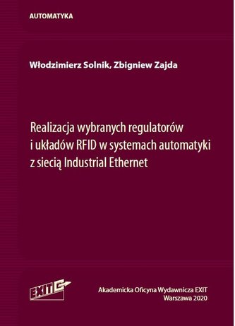 Realizacja wybranych regulatorów i układów RFID w systemach automatyki z siecią Industrial Ethernet