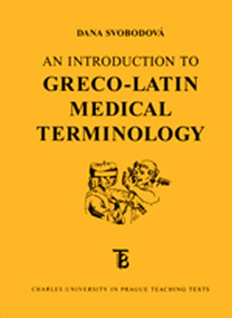 An Introduction to Greco-Latin Medical Terminology