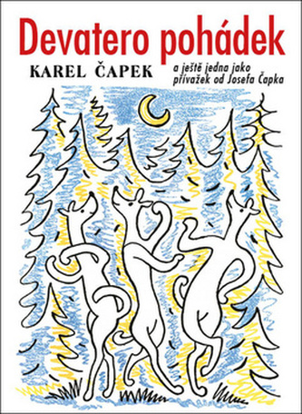Devatero pohádek a ještě jedna jako přívažek od Josefa Čapka