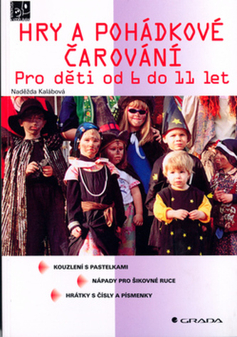 Hry a pohádkové čarování