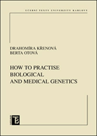 How to practice biological and medical genetics