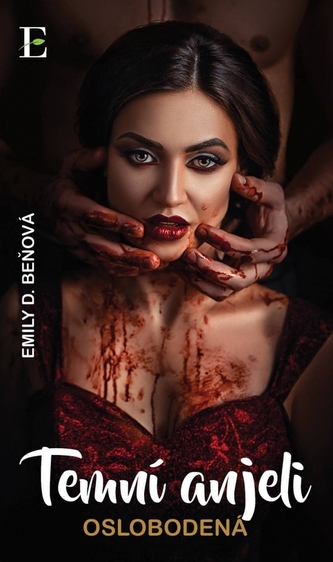 Temní anjeli Oslobodená