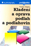 Kladení a oprava podlah a podlahovin