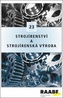 Strojírenství a strojírenská výroba