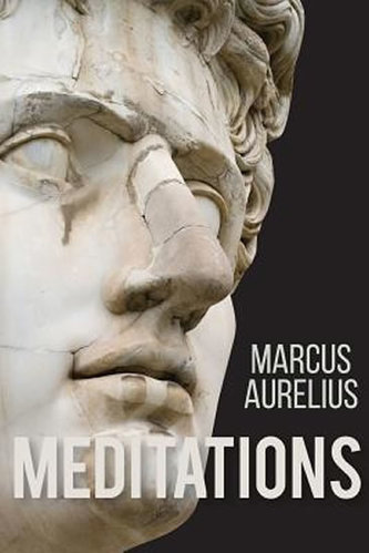 Meditations of Marcus Aurelius Meditations of Marcus Aurelius