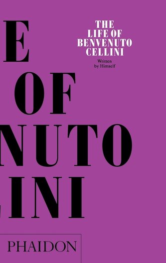 The Life of Benvenuto Cellini