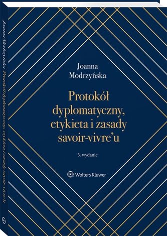 Protokół dyplomatyczny etykieta i zasady savoir-vivre’u