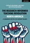 The Research-Informed Teaching Revolution - North America