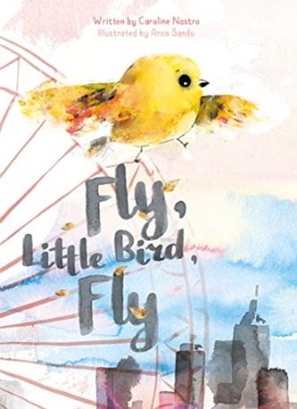 Fly, Little Bird, Fly