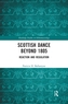 Scottish Dance Beyond 1805