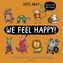 We Feel Happy
