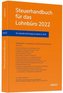 Steuerhandbuch für das Lohnbüro 2022