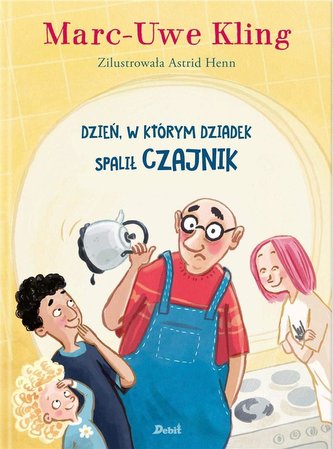 Dzień w którym dziadek spalił czajnik