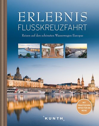 Legendäre Flusskreuzfahrten