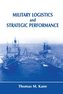 Military Logistics and Strategic Performance