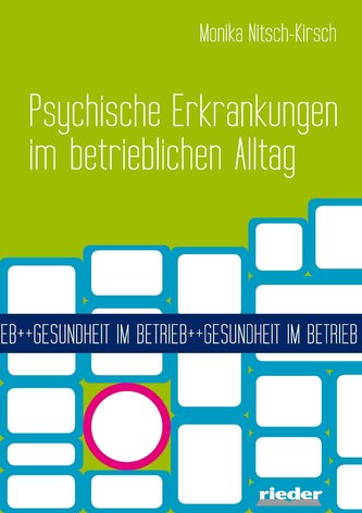Psychische Erkrankungen im betrieblichen Alltag