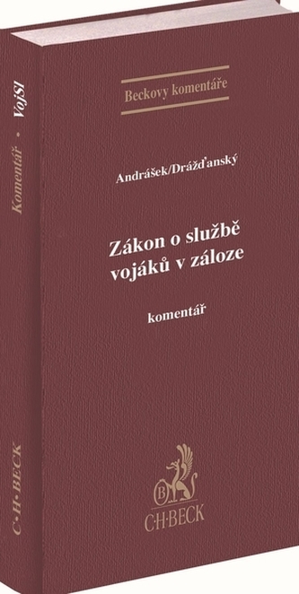 Zákon o službě vojáků v záloze. Komentář Zákon o službě vojáků v záloze. Komentář