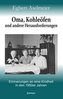 Oma, Kohleöfen und andere Herausforderungen