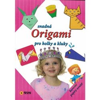 Snadná Origami pro holky a kluky