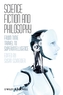 Science Fiction and Philosophy