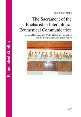 The Sacrament of the Eucharist in Intercultural Ecumenical Communication
