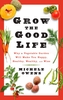 Grow the Good Life