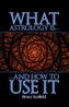 What Astrology is and How To Use it