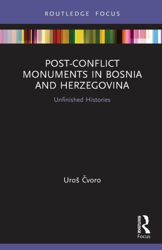 Post-Conflict Monuments in Bosnia and Herzegovina