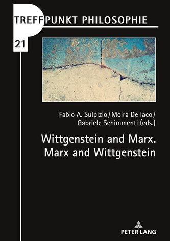 Wittgenstein and Marx. Marx and Wittgenstein
