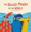 The Ugliest Monster in the World