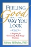 Feeling Good about the Way You Look