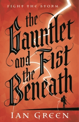 The Gauntlet and the Fist Beneath