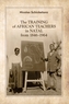 The Training of African Teachers in Natal from 1846-1964
