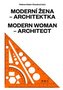 Moderní žena – architektka