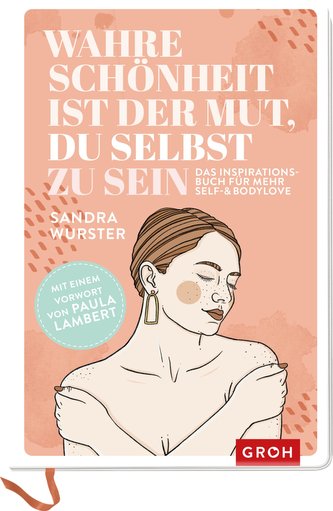Wahre Schönheit ist der Mut, du selbst zu sein