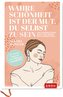 Wahre Schönheit ist der Mut, du selbst zu sein