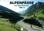 Alpenpässe auf dem Rennrad Vol. 2 (Wandkalender 2022 DIN A4 quer)