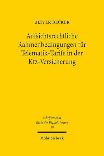 Aufsichtsrechtliche Rahmenbedingungen für Telematik-Tarife in der Kfz-Versicherung