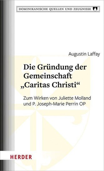 Die Gründung der Gemeinschaft "Caritas Christi"