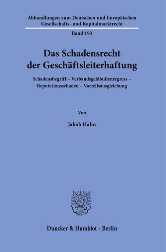 Das Schadensrecht der Geschäftsleiterhaftung.