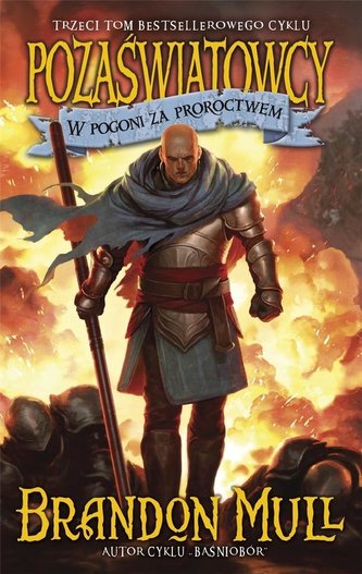 W pogoni za proroctwem. Cykl Pozaświatowcy Tom 3