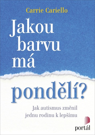 Jakou barvu má pondělí? - Jak autismus změnil jednu rodinu k lepšímu