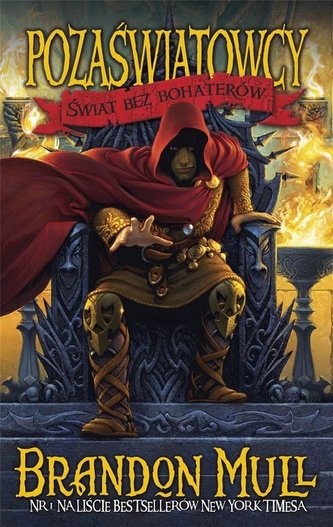 Świat bez bohaterów Cykl Pozaświatowcy Tom 1