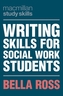 Writing Skills for Social Work Students