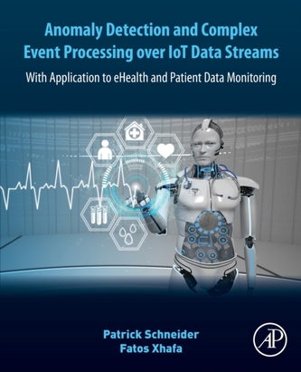 Anomaly Detection and Complex Event Processing Over IoT Data Streams