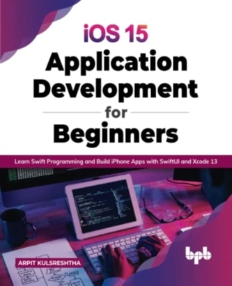iOS 15 Application Development for Beginners