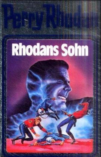 Perry Rhodan - Rhodans Sohn