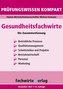 Gesundheitsfachwirte: Prüfungswissen kompakt